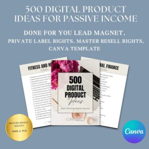 500+ PASSIVE INCOME DIGITAL PRODUCT IDEAS — The Ultimate Creator’s Roadmap (PLR & MRR)